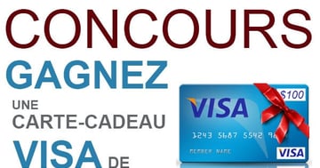 GAGNEZ une Carte-Cadeau VISA de 100$