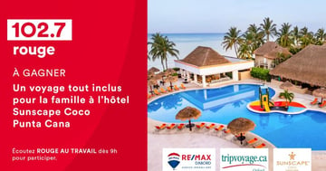 Concours Rouge 102,7 - Un voyage tout inclus à Punta Cana à gagner !