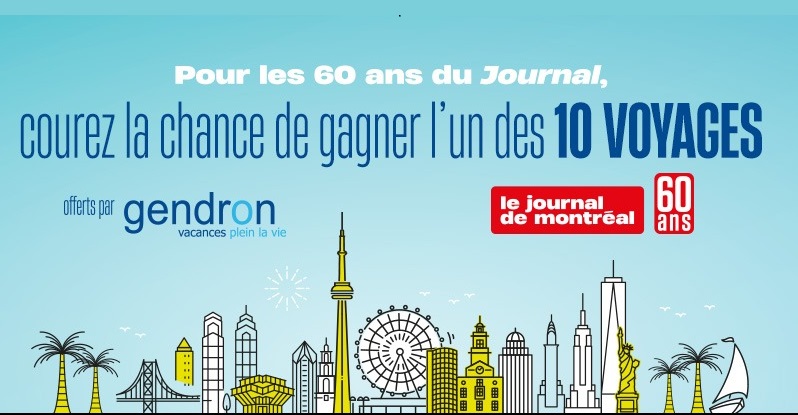 Concours Journal de Montréal - Gagnez l’un des 10 voyages offerts par Voyages Gendron!