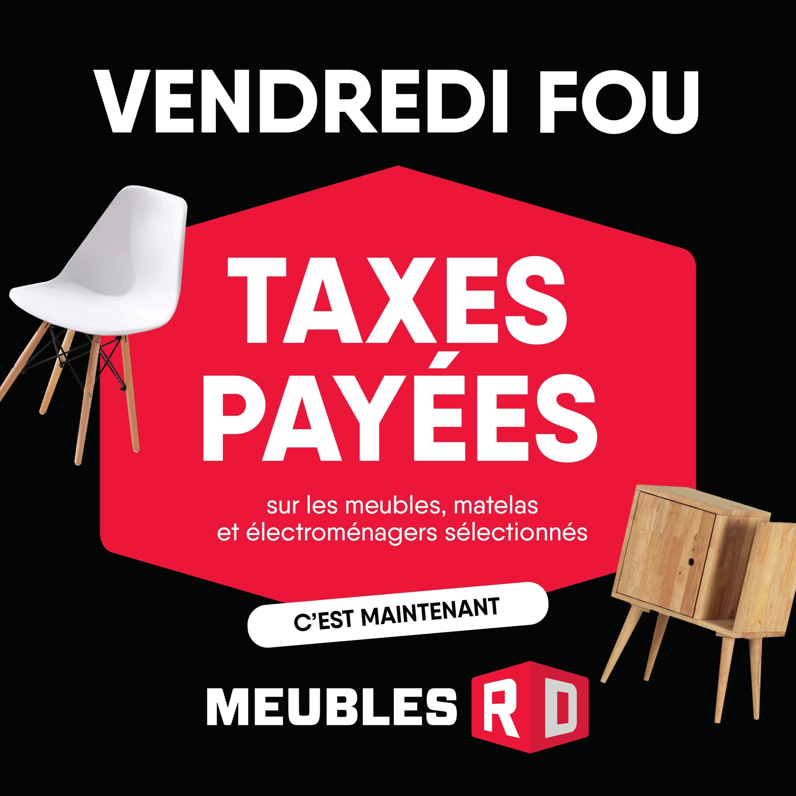 Circulaire Meubles RD - Vendre Fou Taxes Payées